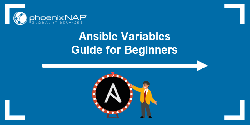 A beginners guide for Ansible variables.