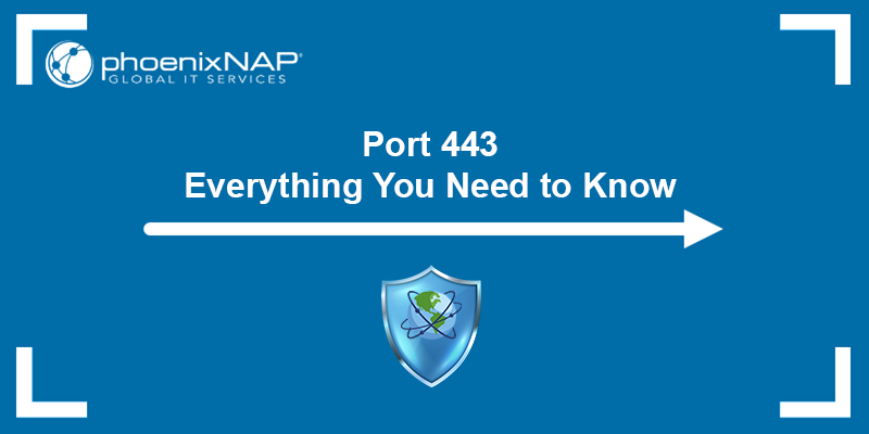 Port 443 - everything you need to know.