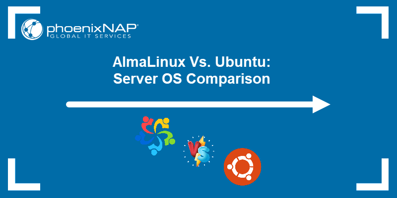 AlmaLinux Vs. Ubuntu: Server OS Comparison