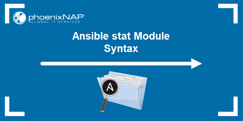 The Ansible stat module.