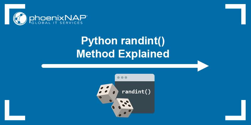 Python's randint() method explained.