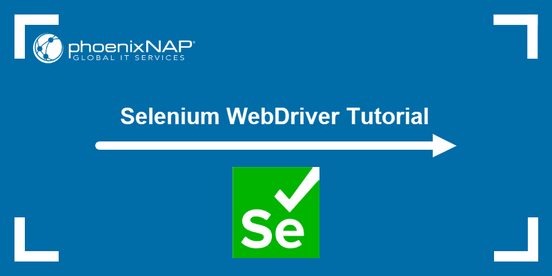 Selenium WebDriver tutorial.