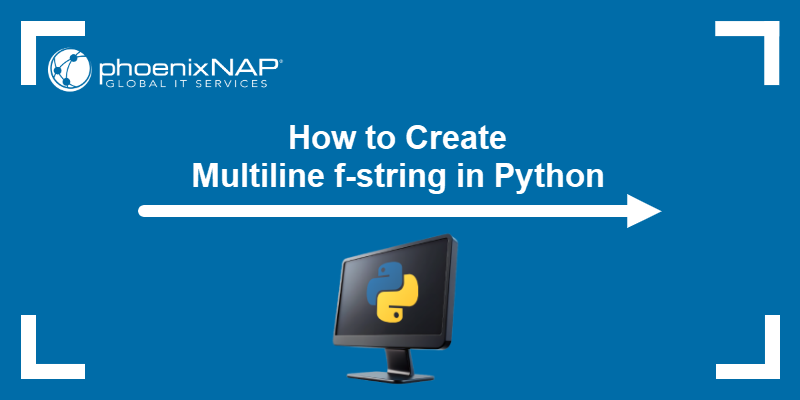 How to create a multiline f-string in Python.