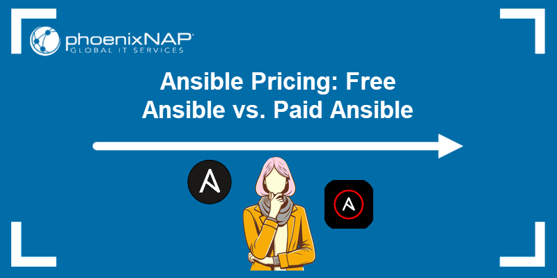 Choosing between free and paid Ansible.