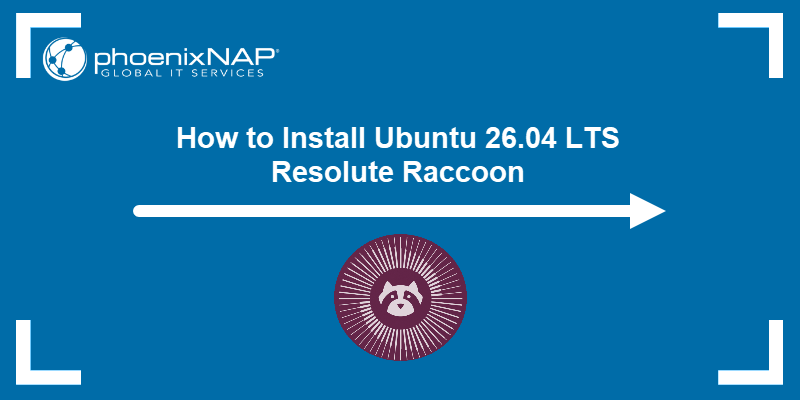 How to Install Ubuntu 26.04 LTS Resolute Raccoon