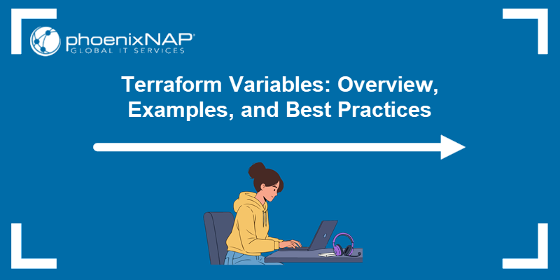 An general overview of Terraform variables.