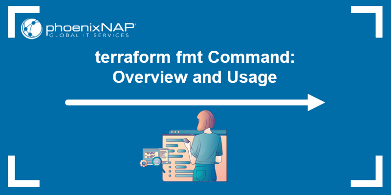 An overview of the terraform fmt command