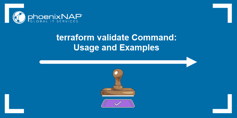 The terraform validate command guide.