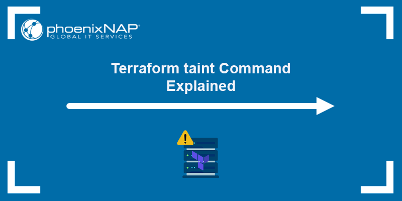 Terraform taint command explained.